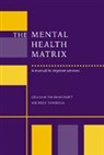Michele Tansella, G.j. Tansella Thornicroft, Graham Thornicroft, Graham (Institute of Psychiatry Thornicroft, Graham Tansella Thornicroft - Mental Health Matrix