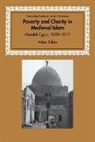 Adam Sabra, David Morgan - Poverty and Charity in Medieval Islam
