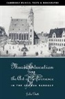 John Butt, John (University of Cambridge) Butt, John Butt, Laurence Dreyfus - Music Education and the Art of Performance in the German Baroque