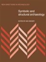 Ian Hodder, Ian Hodder - Symbolic and Structural Archaeology