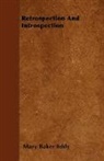 Mary Baker Eddy - Retrospection and Introspection