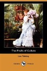 Leo Tolstoy, Leo Nikolayevich Tolstoy - The Fruits of Culture (Dodo Press)
