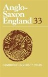 Michael Lapidge, Michael (University of Cambridge) Godden Lapidge, Michael Keynes Lapidge, Professor Michael Keynes Lapidge, Mark Blackburn, John Blair... - Anglo-Saxon England: Volume 33