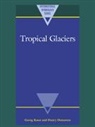 Georg Kaser, Georg (Leopold-Franzens-Universitat Innsbru Kaser, Georg Osmaston Kaser, Kaser Georg, Henry Osmaston, Osmaston Henry - Tropical Glaciers