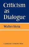 Stein, Stein Stein, Walter Stein - Criticism As Dialogue