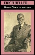 Erich Heller, Heller Erich, Thomas Mann, Mann Thomas - Thomas Mann
