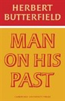 Herbert Butterfield, Butterfield Herbert - Man on His Past