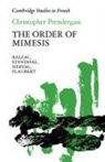Christo Prendergast, Christopher Prendergast, Michael Sheringham - The Order of Mimesis