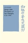 J. D. Schmidt, J. D. (University of British Columbia Schmidt, J.d. Schmidt, Patrick Hannan, Denis Twitchett - Stone Lake