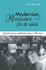 Nicholas Daly, Nicholas (Trinity College Daly - Modernism, Romance and the Fin De Siecle