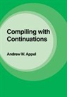Andrew W. Appel - Compiling With Continuations