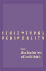 Adrian Raine, Adrian (University of Southern California) Raine, Adrian Lencz Raine, Todd Lencz, Sarnoff A. Mednick, Adrian Raine - Schizotypal Personality