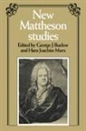 George J. Buelow, George J. Marx Buelow, George J. Buelow, Hans Joachim Marx - New Mattheson Studies