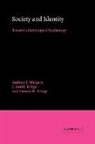Dennis W. Teitge, J. Smith Teitge, Andrew J. Weigert, Andrew J. Smith Weigert, Andrew J. Teitge Weigert - Society and Identity