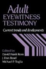J. Don Toglia Read, David Frank Ross, David Frank (Boise State University Ross, J. Don Read, Read J. Don, David Frank Ross... - Adult Eyewitness Testimony