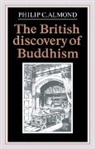 Philip C. Almond, Philip C. (University of Queensland) Almond, Almond Philip C. - British Discovery of Buddhism