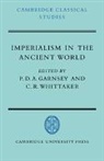 P. D. a. Garnsey, P. D. A. (University of Cambridge) Whitta Garnsey, P. D. A. Whittaker Garnsey, Peter Whittaker Garnsey, P. D. A. (University of Cambridge) Garnsey, Peter D. a. Garnsey... - Imperialism in the Ancient World