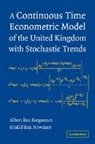 Albert Rex Bergstrom, Albert Rex Nowman Bergstrom, Bergstrom Albert Rex, Khalid Ben Nowman, Nowman Khalid Ben - Continuous Time Econometric Model of the United Kingdom With