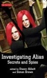 Stacey Abbott, Simon Brown, Stacey Abbott, Simon Brown - Investigating Alias Secrets and Spies