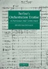Berlioz, Berlioz Berlioz, Hector Berlioz, Hugh MacDonald - Berlioz''s Orchestration Treatise