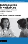 John Maynard Heritage, Paul Drew, John Heritage, Douglas W. Maynard - Communication in Medical Care
