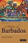 Hilary Beckles, Hilary McD Beckles, Hilary McD. Beckles - History of Barbados