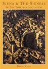 Daniel Philip Waley - Siena and the Sienese in the Thirteenth Century