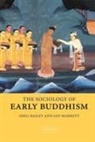 Greg Bailey, Greg Mabbett Bailey, Ian Mabbett - Sociology of Early Buddhism