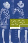 Antonio Feros, Antonio (New York University) Feros, John Elliott, Olwen Hufton - Kingship and Favoritism in the Spain of Philip III, 1598-1621