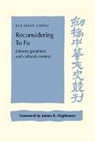 Eva Shan Chou, Chou Eva Shan, Patrick Hannan - Reconsidering Tu Fu