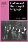 Urey Diane F., Diane F. Urey, Diane F. (Illinois State University) Urey, Herbert S. Klein - Galdos and the Irony of Language