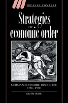 Keith Tribe, Keith (Keele University) Tribe, Quentin Skinner, James Tully - Strategies of Economic Order