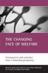 Jorgen Goul Andersen, J¿¸rgen Goul Andersen, Jørgen Goul Andersen, Anne Marie Guillemard, Anne-Marie Guillemard, Per H. Jensen... - The Changing Face of Welfare print on demand