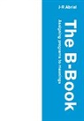 J. R. Abrial, J-.R. Abrial, Jean-Raymond Abrial - B-Book