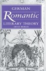 Ernst Behler, Ernst (University of Washington) Behler, H. B. Nisbet, Martin Swales - German Romantic Literary Theory