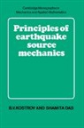 Shamita Das, Das Shamita, B. V. Kostrov, B.v. Das Kostrov, M. J. Ablowitz - Principles of Earthquake Source Mechanics
