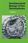 V. Raghavan, Valayamghat Raghavan, Jonathan B. L. Bard - Developmental Biology of Fern Gametophytes