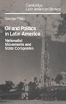 George Philip, George D. E. Philip, Philip George - Oil and Politics in Latin America