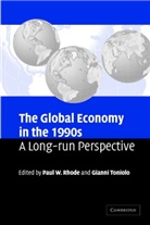Paul W. Rhode, Paul W. (University of North Carolina Rhode, Paul W. Toniolo Rhode, Paul W Rhode, Paul W. Rhode, Paul W. (University of North Carolina Rhode... - Global Economy in the 1990s