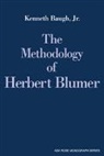 Jr Baugh, Kenneth Baugh, Kenneth Jr. Baugh, Kenneth Baugh Jr, Kenneth Baugh Jr., Ernest Q. Campbell - Methodology of Herbert Blumer