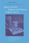 Simon Varey, Simon (University of California Varey, Howard Erskine-Hill, John J. Richetti - Space and the Eighteenth-Century English Novel