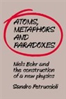 Sandro Petruccioli, Sandro (Universit... Di Reggio Calabr Petruccioli, Sandro (Universita DI Reggio Calabria Petruccioli, Petruccioli Sandro - Atoms, Metaphors and Paradoxes