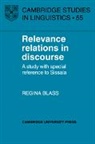 Regina Blass, P. Austin, J. Bresnan - Relevance Relations in Discourse
