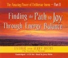 Esther Hicks, Esther Hicks Hicks, Jerry Hicks, Jerry Hicks - Amazing Power of Deliberate Intent Part II (Audiolibro)