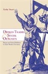 Kathy Stuart, Kathy (University of California Stuart, John Elliott, Olwen Hufton - Defiled Trades and Social Outcasts