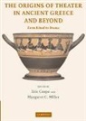 Eric Csapo, Eric (University of Toronto) Miller Csapo, Eric Miller Csapo, Tbd, Eric Csapo, Eric (University of Toronto) Csapo... - Origins of Theater in Ancient Greece and Beyond