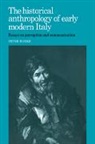 Peter Burke - Historical Anthropology of Early Modern Italy