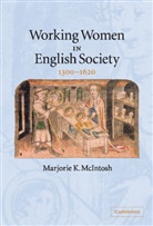 Marjorie Keniston McIntosh, Marjorie Keniston (University of Colorad Mcintosh - Working Women in English Society, 1300-1620