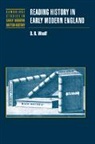 D. R. Woolf, D. R. (Professor of History Woolf, D.R. Woolf, Anthony Fletcher, John Guy - Reading History in Early Modern England