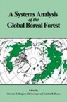 Herman H. Shugart, Herman H. (University of Virginia) Leeman Shugart, Herman H. Leemans Shugart, Gordon B. Bonan, Rik Leemans, H. H. Shugart... - Systems Analysis of the Global Boreal Forest